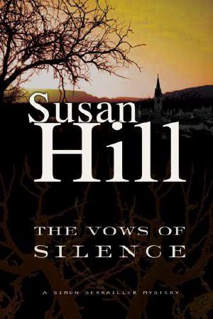 [Simon Serrailler 04] • The Vows of Silence · A Simon Serrailler MYstery